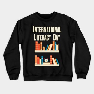 International Literacy Day - Education Crewneck Sweatshirt